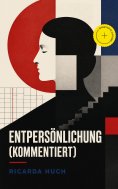 eBook: Entpersönlichung (Kommentiert)