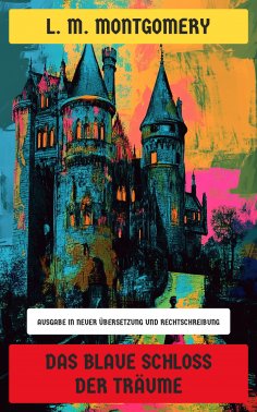 eBook: Das blaue Schloss der Träume