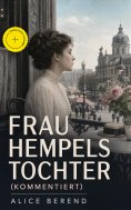 ebook: Frau Hempels Tochter (Kommentiert)