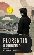 ebook: Florentin (Kommentiert)