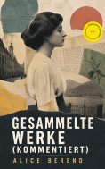 ebook: Gesammelte Werke (Kommentiert)