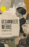 ebook: Gesammelte Werke (Kommentiert)