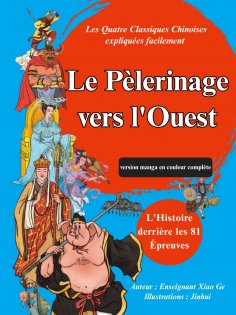 ebook: Le Pèlerinage vers l'Ouest (version manga en couleur complète)