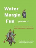 eBook: Water Margin Fun (Volume 2)