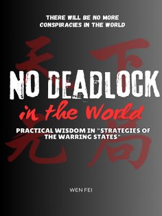 eBook: No Deadlock in the World —— Practical Wisdom in "Strategies of the Warring States"