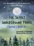 eBook: The Secret Underground Palace (Season 1, Book 2)