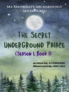 eBook: The Secret Underground Palace (Season 1, Book 1)