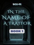 eBook: In the Name of a Traitor 1