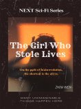 eBook: NEXT Sci-Fi Series The Girl Who Stole Lives