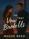 eBook: The Vow That Broke Us