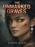 eBook: The Unmarked Graves: A Thriller of Vengeance in Country T