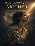 eBook: The Hope of Mother: A Daughter's Redemption
