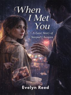 eBook: When I Met You: A Love Story of Second Chances