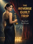 eBook: The Reverse Guilt Trip