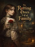 eBook: The Rotting Ones I Call Family