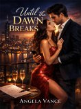 eBook: Until the Dawn Breaks