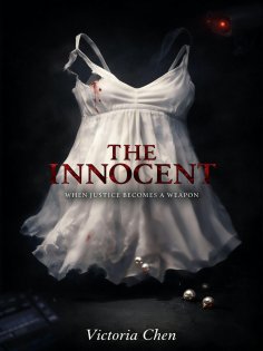 eBook: The Innocent: When Justice Becomes a Weapon