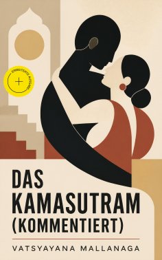 ebook: Das Kamasutram (Kommentiert)