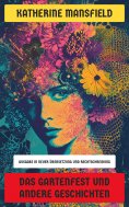 ebook: Das Gartenfest und andere Geschichten