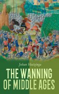eBook: The Wanning of Middle Ages