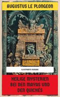 ebook: Heilige Mysterien bei den Mayas und den Quichés