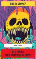 eBook: Die Höhle des weißen Wurms
