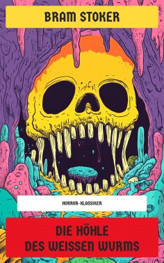 eBook: Die Höhle des weißen Wurms