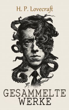 ebook: H. P. Lovecraft - Gesammelte Werke