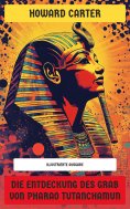 ebook: Die Entdeckung des Grab von Pharao Tutanchamun