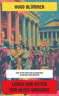eBook: Leben und Sitten der alten Griechen