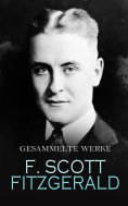 eBook: F. Scott Fitzgerald - Gesammelte Werke