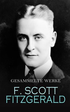 eBook: F. Scott Fitzgerald - Gesammelte Werke