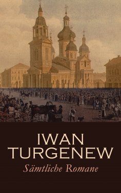 ebook: Iwan Turgenew - Sämtliche Romane