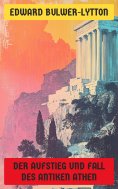eBook: Der Aufstieg und Fall des antiken Athen