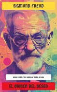 eBook: El Origen del Deseo: Obras completas sobre la Teoría sexual