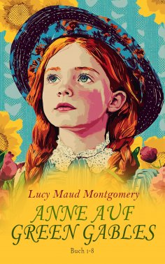 eBook: Anne auf Green Gables-Reihe: Buch 1-8