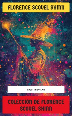 ebook: Colección de Florence Scovel Shinn