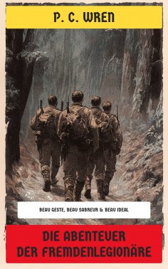 ebook: Die Abenteuer der Fremdenlegionäre