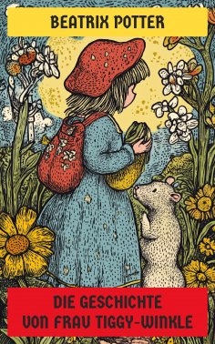 eBook: Die Geschichte von Frau Tiggy-Winkle