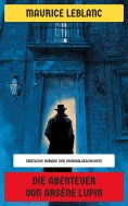 eBook: Die Abenteuer von Arsène Lupin