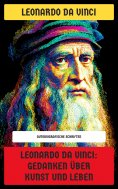 eBook: Leonardo da Vinci: Gedanken über Kunst und Leben