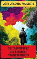 ebook: Die Träumereien des einsamen Spaziergängers