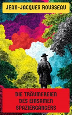 ebook: Die Träumereien des einsamen Spaziergängers