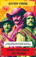 eBook: Schatz und Rache - Die Trilogie
