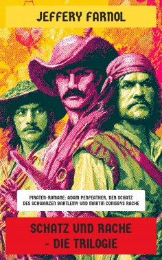 eBook: Schatz und Rache - Die Trilogie