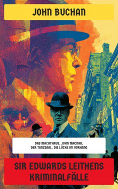 ebook: Sir Edwards Leithens Kriminalfälle
