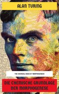 ebook: Die chemische Grundlage der Morphogenese