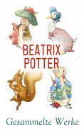 ebook: Beatrix Potter – Gesammelte Werke