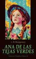 eBook: Ana de las Tejas Verdes - Colección Completa: Libros 1-8