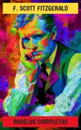 ebook: F. Scott Fitzgerald - Novelas Completas